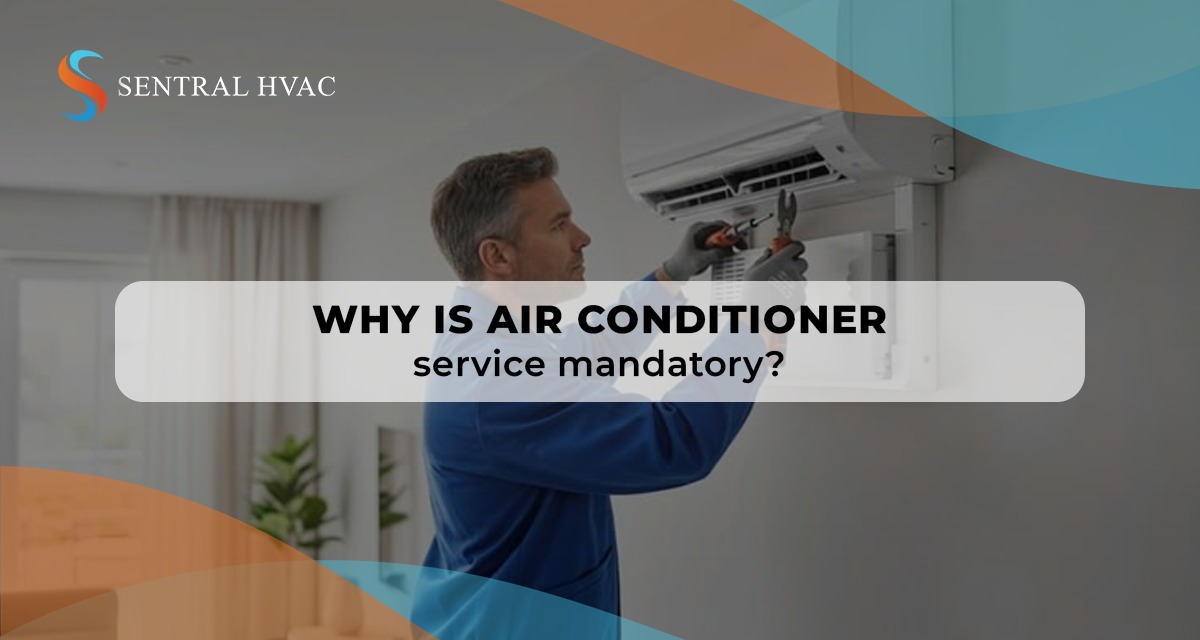 Why Is Air Conditioner Service Mandatory?