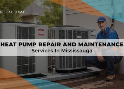 Heat Pump Repair And Maintenance Services In Mississauga