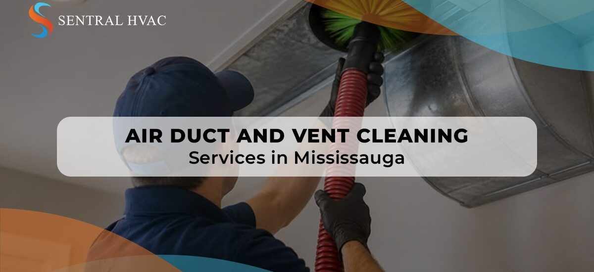 Air Duct And Vent Cleaning Services In Mississauga