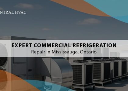 Expert Commercial Refrigeration Repair In Mississauga, Ontario