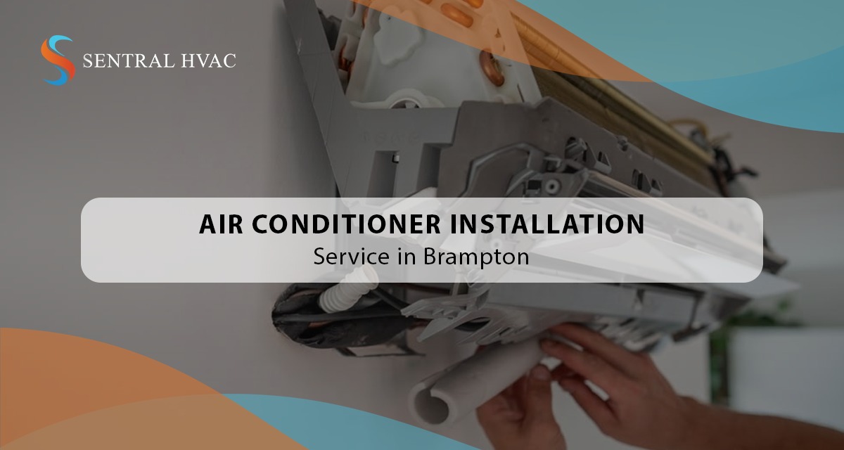 Air Conditioner Installation Service In Brampton