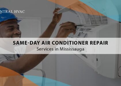 Same-Day Air Conditioner Repair Services In Mississauga