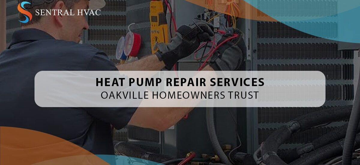 Heat Pump Repair Services Oakville Homeowners Trust