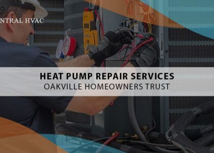 Heat Pump Repair Services Oakville Homeowners Trust