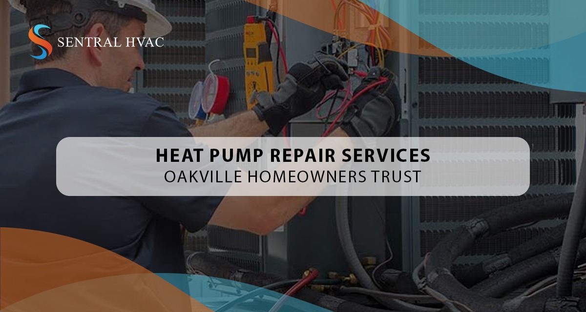 Heat Pump Repair Services Oakville Homeowners Trust