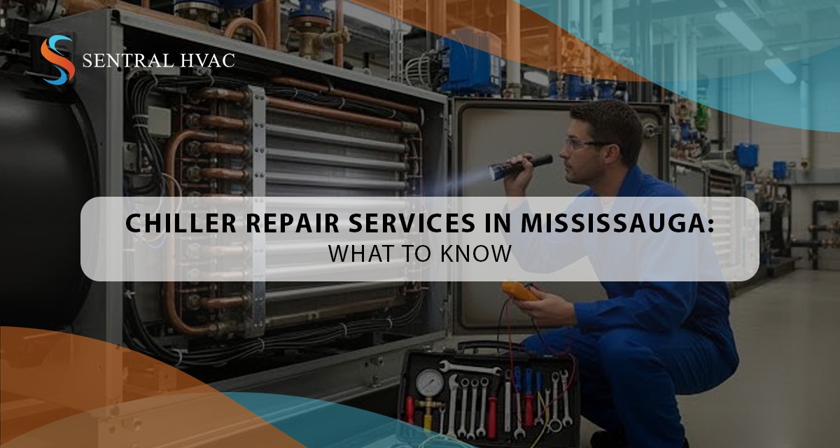 Chiller Repair Services In Mississauga: What To Know