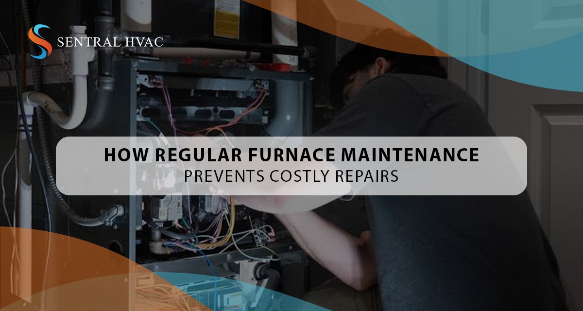 How Regular Furnace Maintenance Prevents Costly Repairs