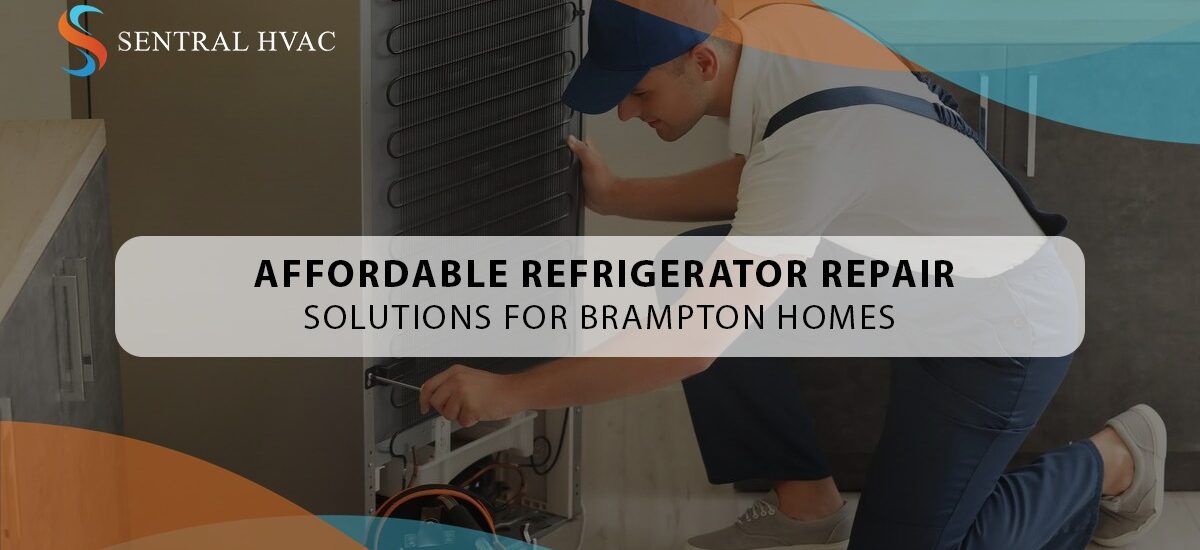 Affordable Refrigerator Repair Solutions For Brampton Homes