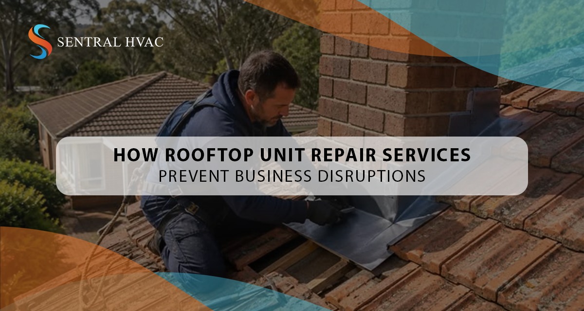 How Rooftop Unit Repair Services Prevent Business Disruptions